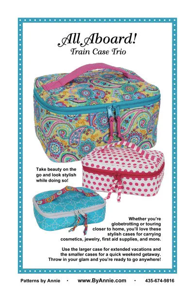 All Aboard Train Case Trio Sewing Pattern by Annie