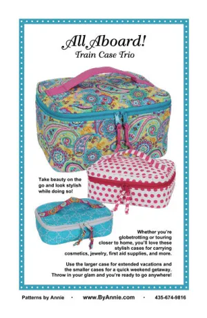 All Aboard Train Case Trio Sewing Pattern by Annie
