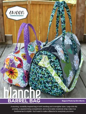 Blanche Barrel Bag by Swoon Sewing Patterns