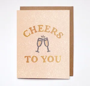 Cheers To You Card