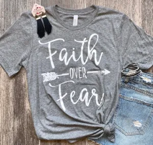 Faith over Fear Tee