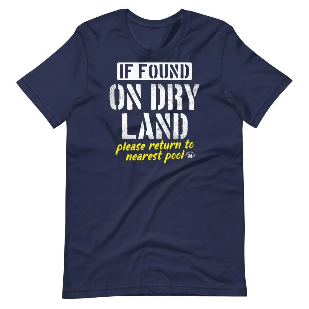 Funny Swimmer If Found Dry On Land T-Shirt