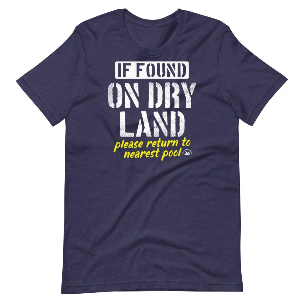 Funny Swimmer If Found Dry On Land T-Shirt