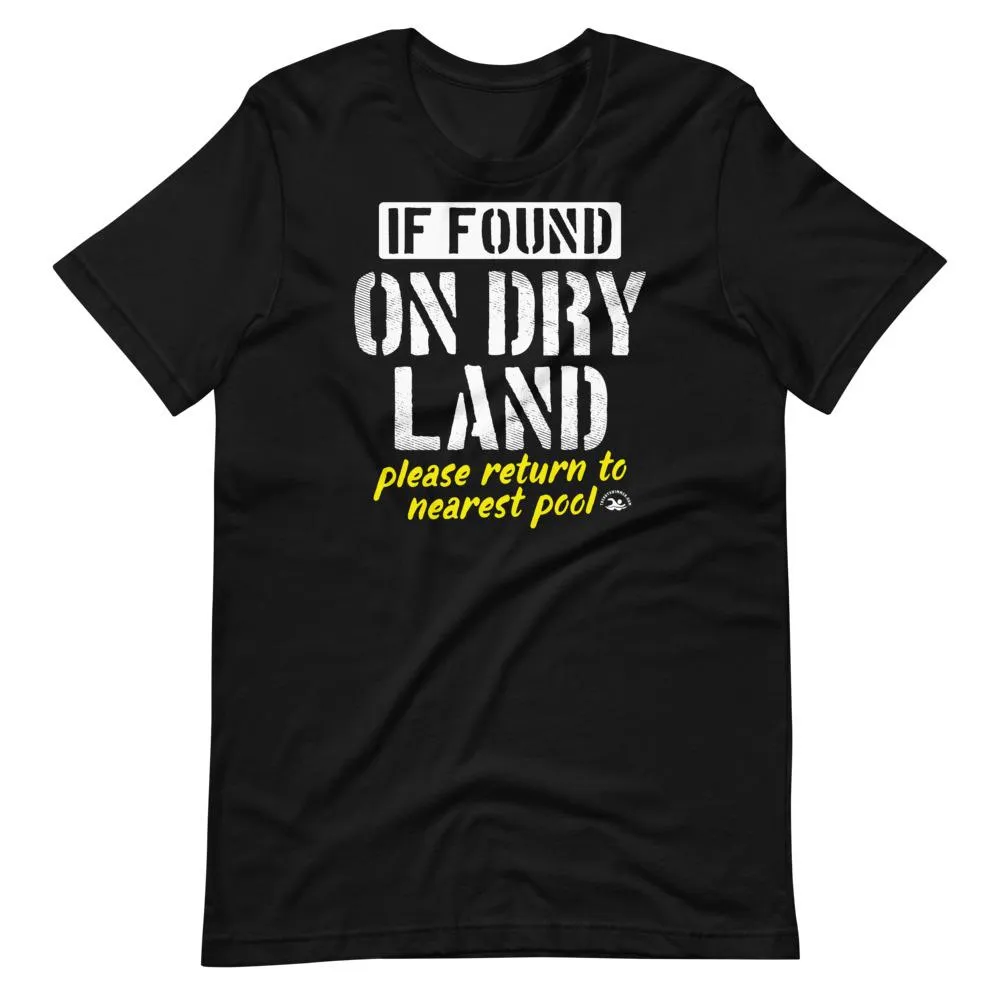 Funny Swimmer If Found Dry On Land T-Shirt