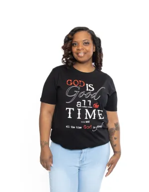 God is Good All The Time T-Shirt