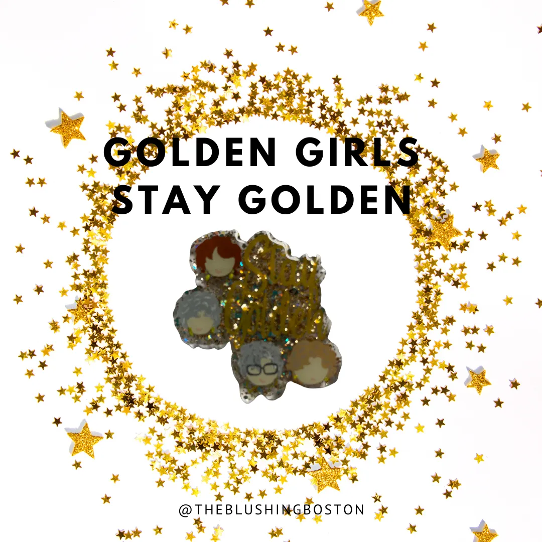 Golden Girls - Stay Golden - Badge Reel