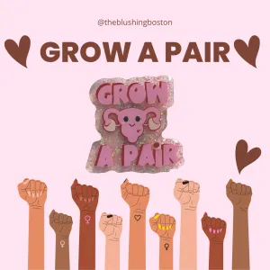 Grow a Pair - Ovaries - Badge Reel