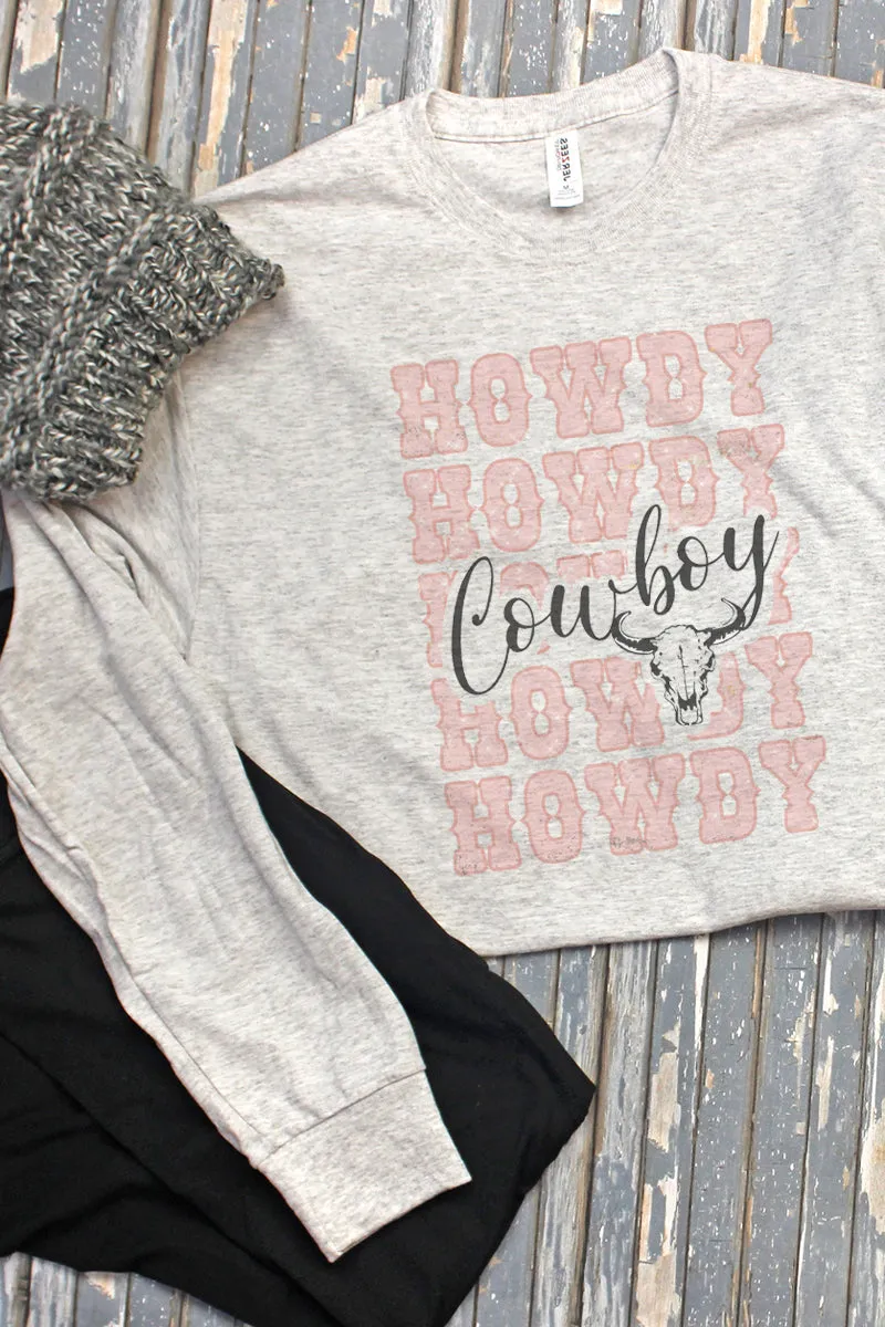 Howdy Cowboy Unisex Dri-Power Long-Sleeve 50/50 Tee