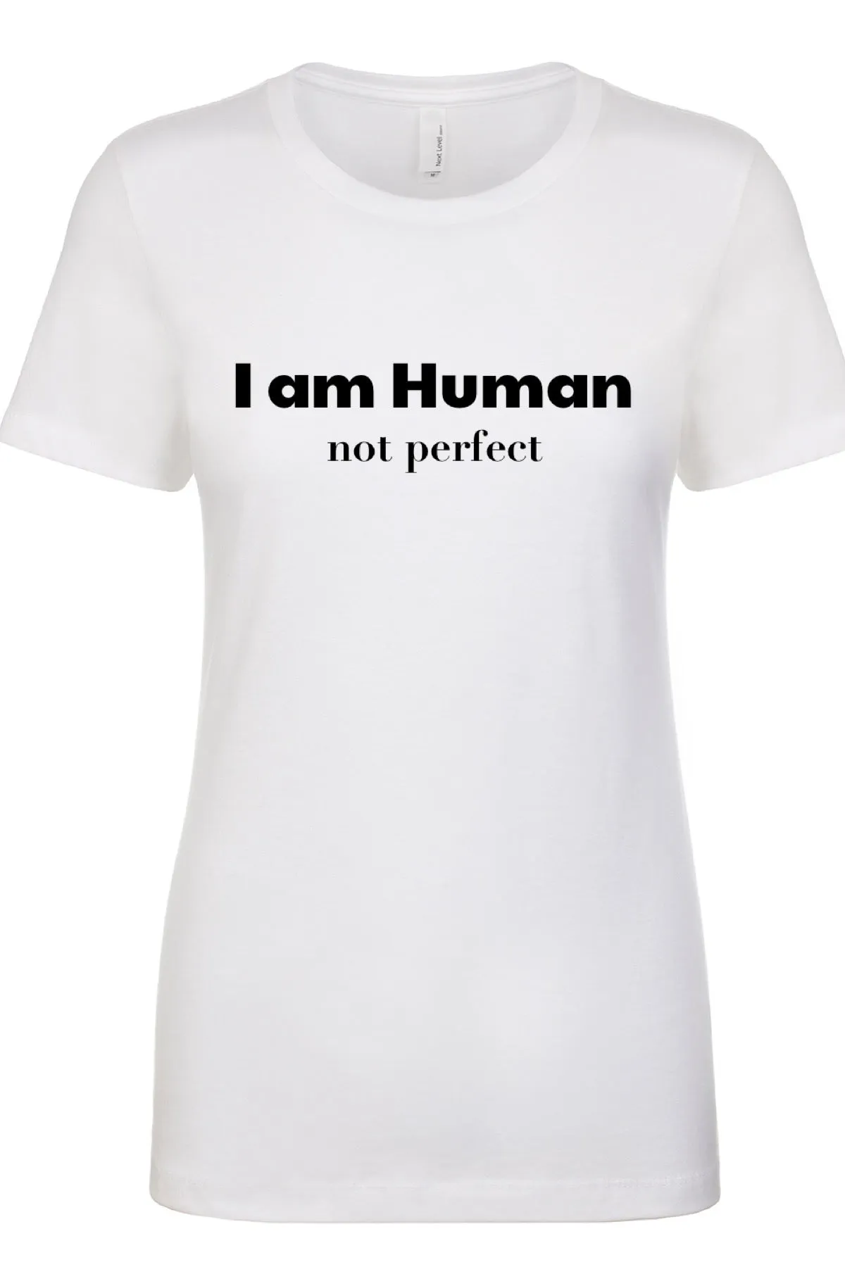 I am Human, Not Perfect Tee