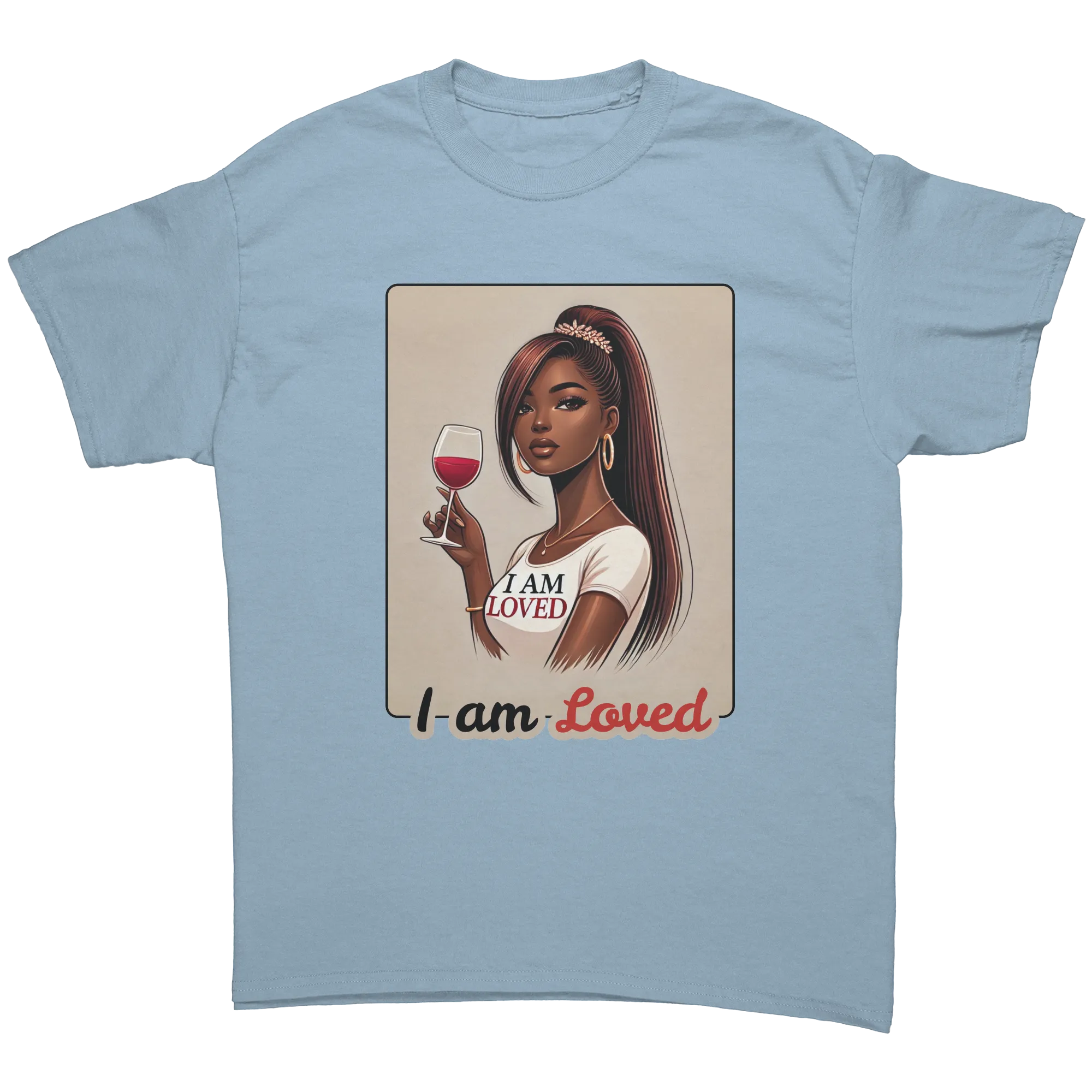 I Am Loved Shirt, Valentines Womens Tshirt, Valentine Shirt, Valentines Gift For Her, Valentine Clothing, Womens Clothing, Graphic tee