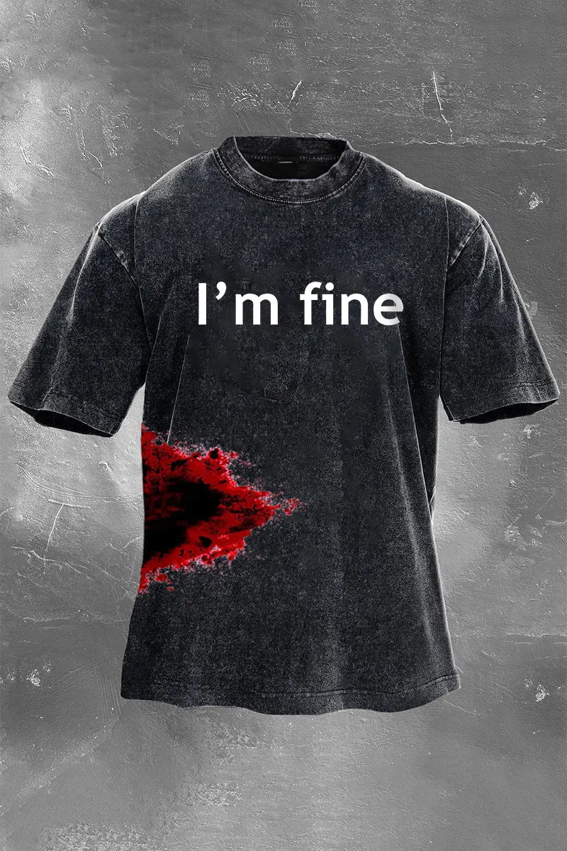 I'm Fine Printed Men's Washed T-Shirt