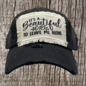 It's a Beautiful Day to leave me alone -vintage, distressed, hat handmade patch