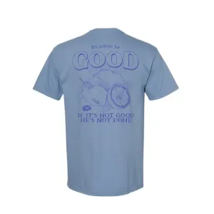 It's Gonna Be Good Tee in Washed Denim