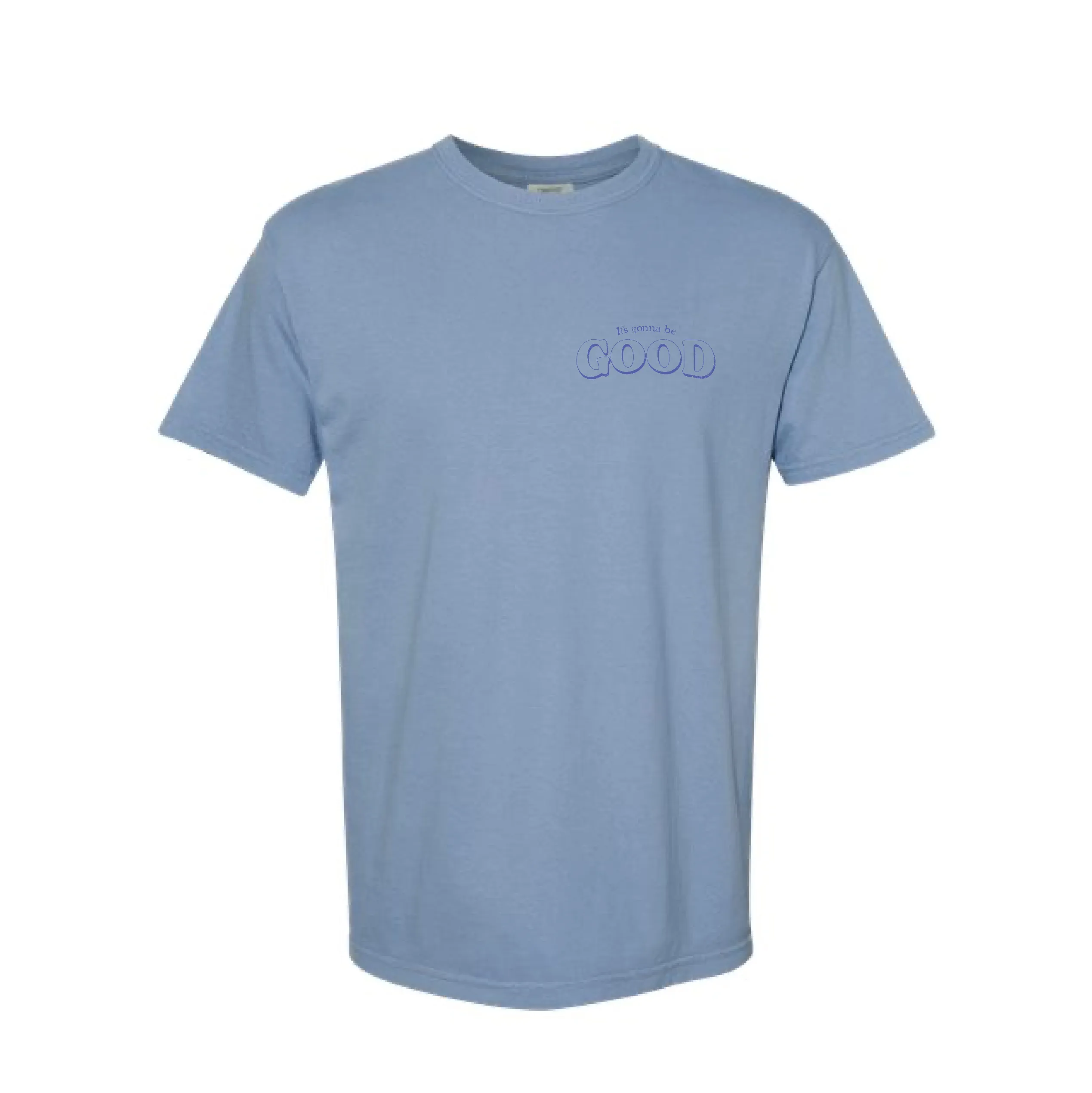 It's Gonna Be Good Tee in Washed Denim