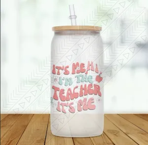 It's me, Hi Im the Teacher