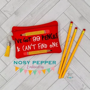 I've got 99 pencils & can't find one ITH Bag (choose from 4 sizes) machine embroidery design DIGITAL DOWNLOAD