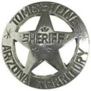 Old West Historic Replica Badge: Tombstone Arizona Territory Sheriff Star