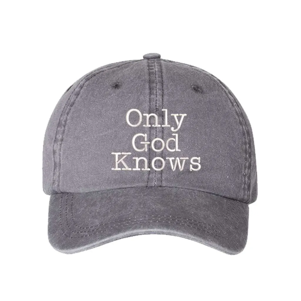 Only God Knows Washed Baseball Hat