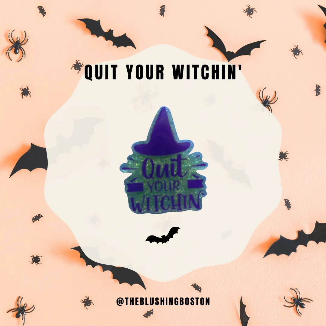 Quit Your Witchin' - Badge Reel