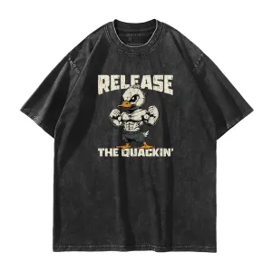 Release the Quackin Washed T-Shirt
