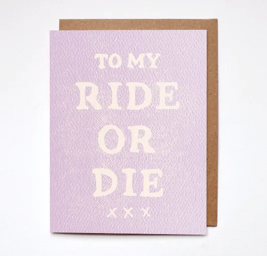Ride Or Die Card