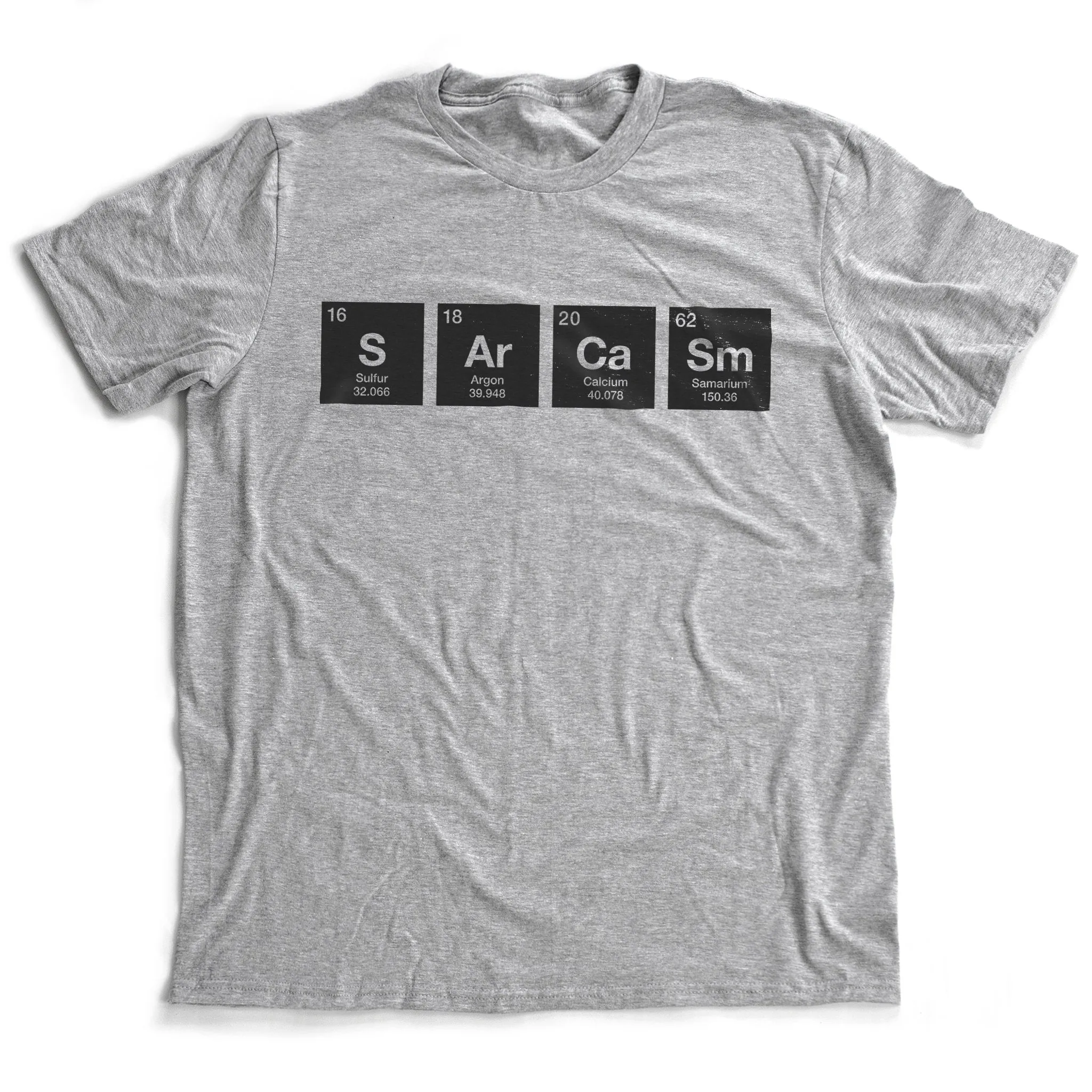 SARCASM  — S Ar Ca Sm — Periodic Table of the Elements funny t-shirt / inspired by Breaking Bad / for the proud nerd, geek, dweeb