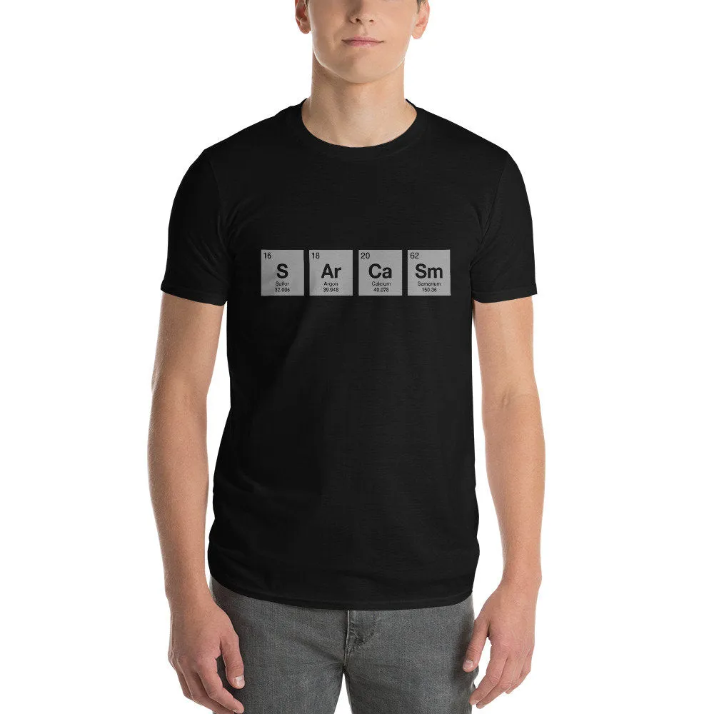 SARCASM  — S Ar Ca Sm — Periodic Table of the Elements funny t-shirt / inspired by Breaking Bad / for the proud nerd, geek, dweeb