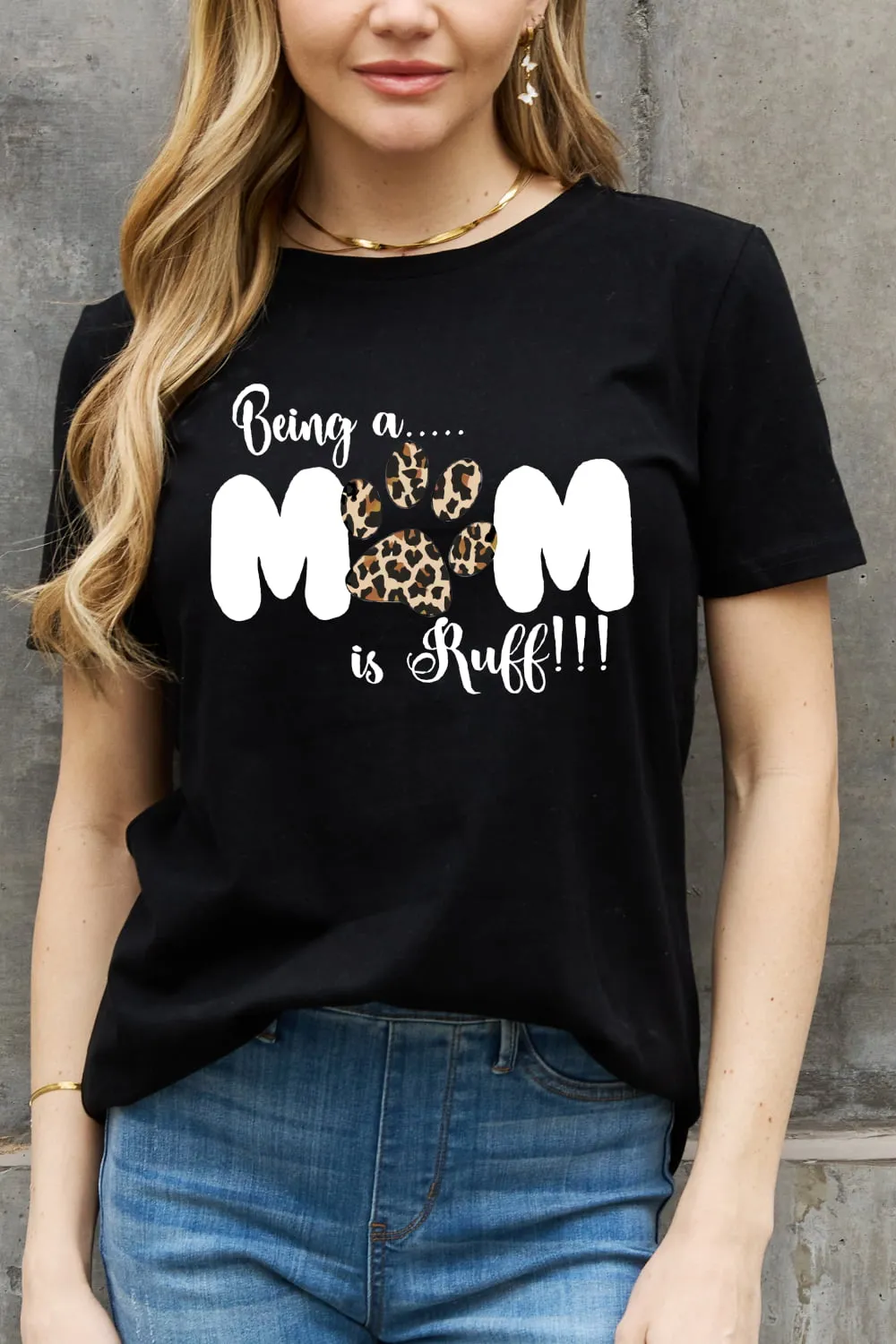 Simply Love Brand-BEING A MOM IS RUFF Graphic Cotton Tee (2 Colors)