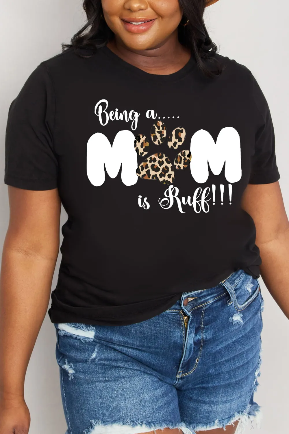 Simply Love Brand-BEING A MOM IS RUFF Graphic Cotton Tee (2 Colors)