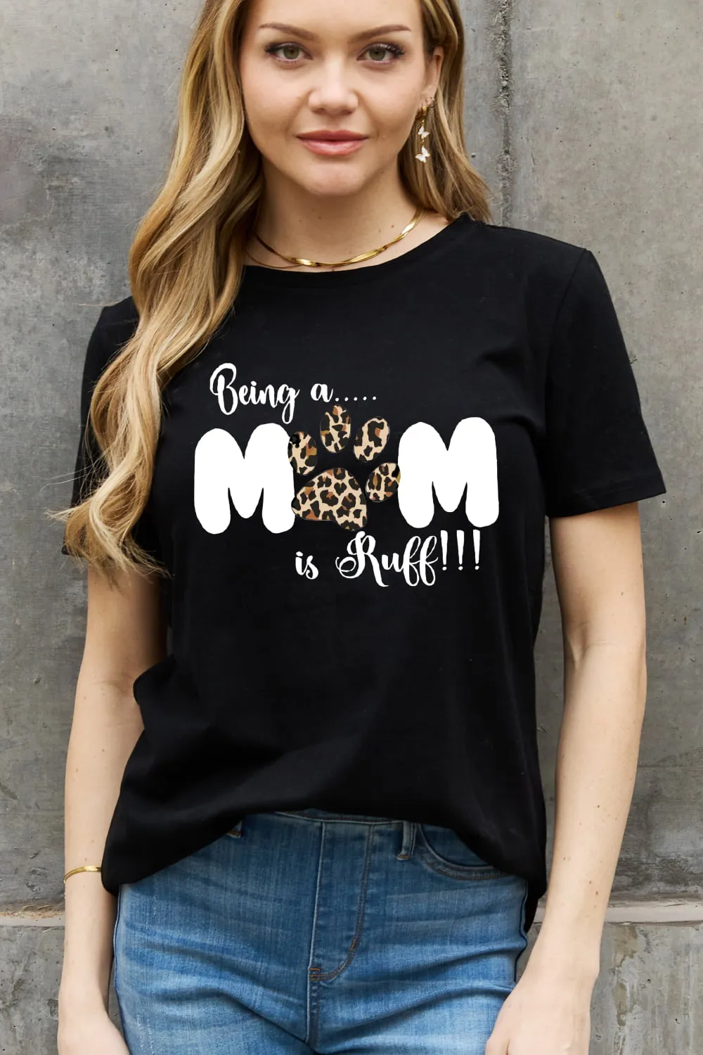 Simply Love Brand-BEING A MOM IS RUFF Graphic Cotton Tee (2 Colors)