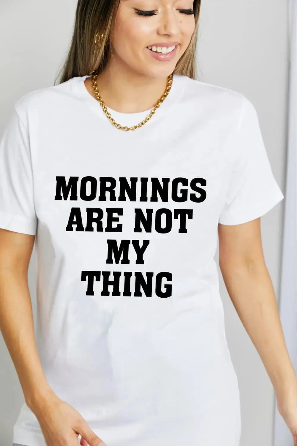 Simply Love MORNINGS ARE NOT MY THING Graphic Cotton T-Shirt