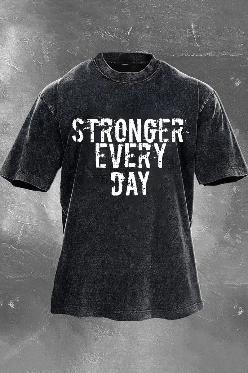 Stronger Every Day Printed Men's Washed T-Shirt