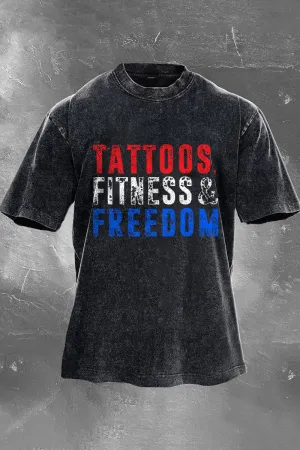 Tattoos, Fitness & Freedom Printed Men's Washed T-Shirt