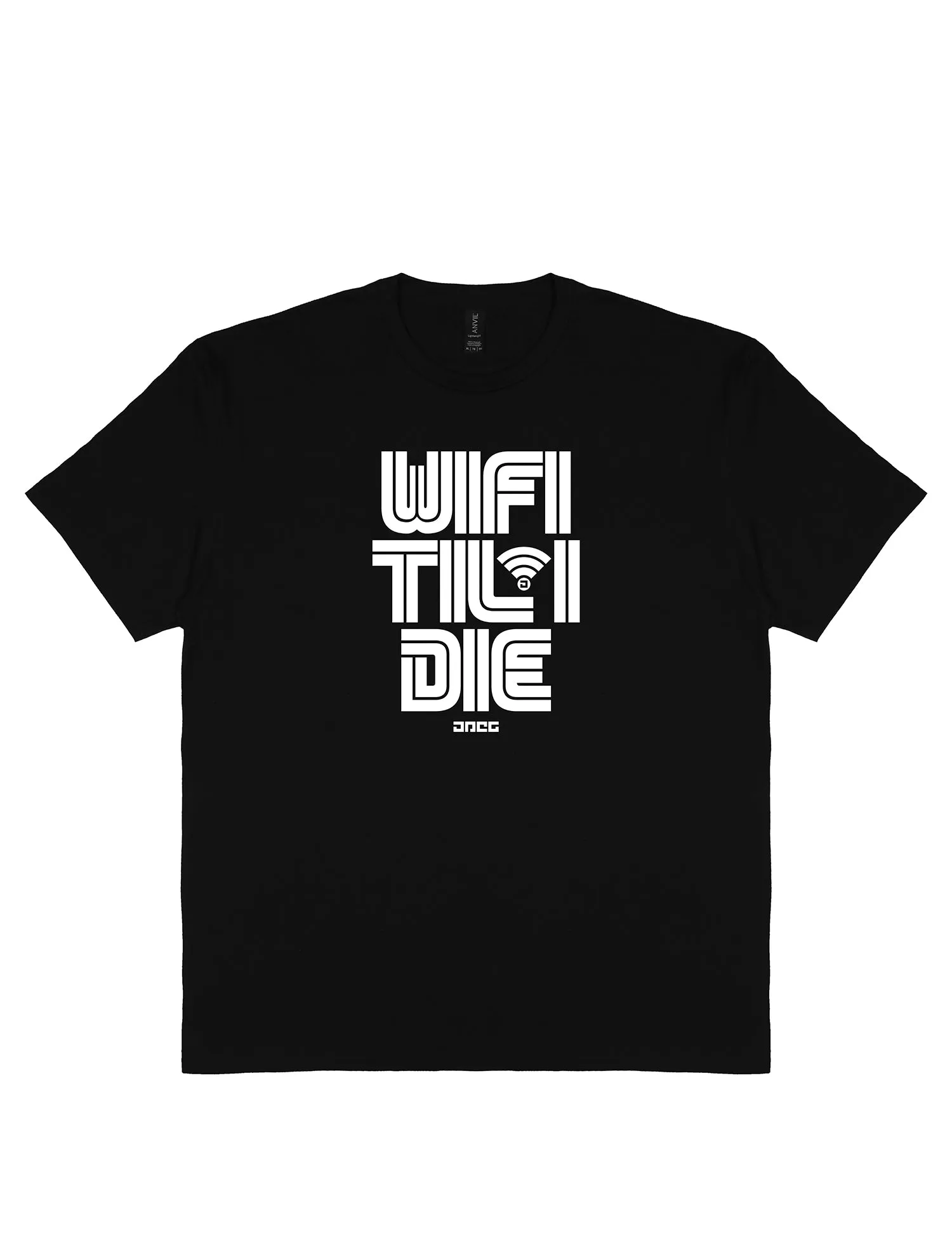 Wifi Til I Die Unisex T-Shirt